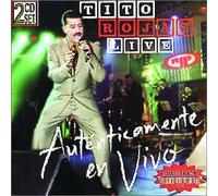 Rojas, Tito - Autenticamente En Vivo: LIVE