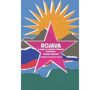 Rojava: A Novel of Kurdish Freedom