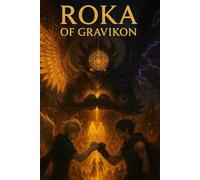 Roka of Gravikon: Die Welt ist ein Spiel - aber der Einsatz bist du