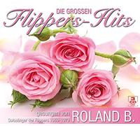 Roland B. - Die Grossen Flippers-Hits