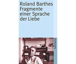 Roland Barthes Hans-Horst Henschen Fragmente einer Sprache der Liebe (Paperback)