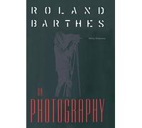 Roland Barthes on Photography: The Critical Tradition in Perspective (Crosscurrents (Gainesville, Fla.)) by Nancy M. Shawcross (1996-11-20)
