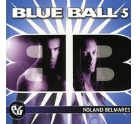 Roland Belmares - Party Groove: Blue Ball 5
