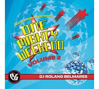 Roland Belmares - Party Groove: One Mighty Weeke