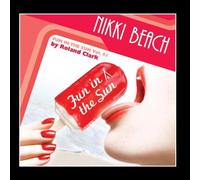 Roland Clark - Nikki Beach Music: Fun In the Sun