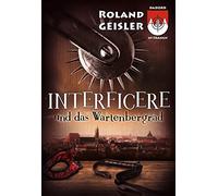 Roland Geisler Interficere und das Wartenbergrad: Dadord in Frangn a (Paperback)
