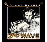 Roland Haynes - Second Wave