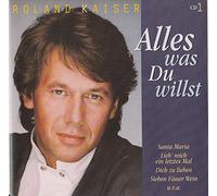 Roland Kaiser - A l l e s (wasduwillst) CD I [inkl. Du wirst weinen]