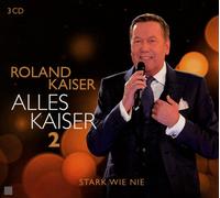 Roland Kaiser Alles Kaiser 2 (Stark wie nie) (CD)