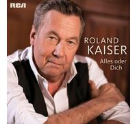 ROLAND KAISER - ALLES ODER DICH CD NEW