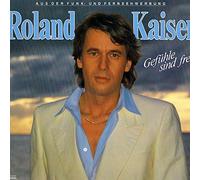 Roland Kaiser - Gefühle Sind Frei - Hansa - 46 738 1