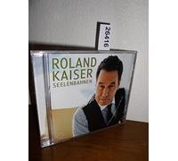 Roland Kaiser - Seelenbahnen