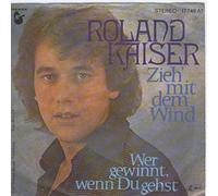 Roland Kaiser - Zieh' Mit Dem Wind - Hansa - 17 749 AT