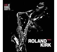 Roland Kirk - Live at Ronnie Scott's 1963 [VINYL]