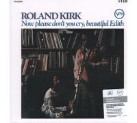 Roland Kirk - Now Please Don't You Cry, Beautiful Edith [VINYL]