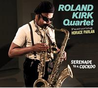 Roland Kirk Quartet - Serenade To A Cuckoo