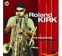 Roland Kirk - The Essential Recordings
