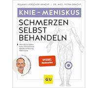 Roland Liebsche Knie & Meniskus Schmerzen selbst behandeln: Bei Menis (Hardback)