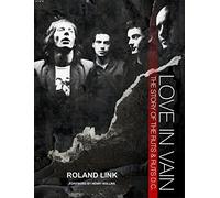Roland Link - Love In Vain - The Story Of The Ruts & Ruts D.C