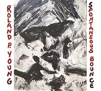 Roland P. Young - Spontaneous Bounce [VINYL]
