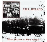 Roland,Paul - Danse Macabre/Burnt Orchids