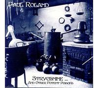 Roland Paul - Strychnine and Other Potent Poisons [VINYL]