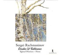 Roland Pöntinen - Sergei Rachmaninov - Études & Tableaux