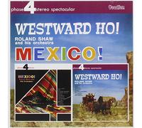 Roland Shaw & His Orches - Mexico! & Westward Ho!