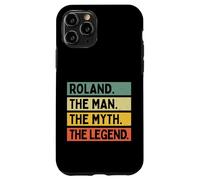 Roland The Man The Myth The Legend Funny Personalized Quote Case for iPhone 11 Pro