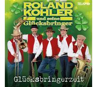 Kohler, Roland und Seine Glücksbringer – Glücksbringerzeit – CD – US Import