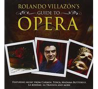 Rolando's Villazon's Guide To Opera