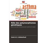 Rôle des polymorphismes génétiques: dans la voie des chimiokines dans l'asthme et l'atopie