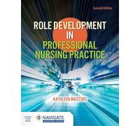 Role Development in Professional Nursing Practice