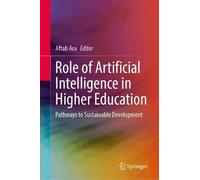 Role of Artificial Intelligence in Higher Education: Pathways to Sustainable Development