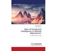 Role of Emotional Intelligence in Marital Adjustment: A Gender Based Study