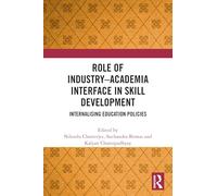 Role of Industry Academia Interface in Skill Development: Internalising Education Policies