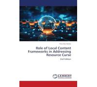 Role of Local Content Frameworks in Addressing Resource Curse: 2nd Edition