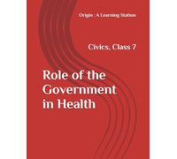 Role of the Government in Health, Notes Class 7 Civics NCERT CBSE