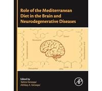 Role of the Mediterranean Diet in the Brain and Neurodegenerative Diseases