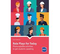 Role Plays for Today: Photocopiable activities to get students speaking. Book with photocopiable activites (DELTA Photocopiables)