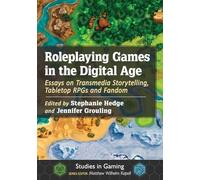 Roleplaying Games in the Digital Age – Essays on Transmedia Storytelling, Tabletop RPGs and Fandom