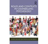 Roles and Contexts in Counselling Psychology: Professionals in Practice
