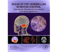 Roles of the Cerebellum in Motor Control: Foundations, Experimental Approaches and Clinical Applications