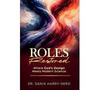 Roles Restored: Where God's Design Meets Modern Science