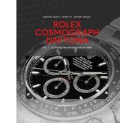 Rolex Cosmograph Daytona: Vol. 2: Self-Winding Models (From 1988)