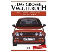 Rolf Busch Thomas Fuths Thomas Imhof Das große VW-GTI-Buch (Hardback)