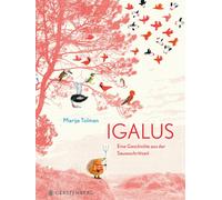 Rolf Erdorf Marije Tol Igalus: Eine Geschichte aus der Sauseschrittz (Hardback)