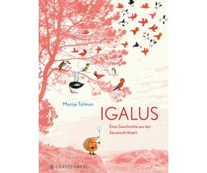 Rolf Erdorf Marije Tol Igalus: Eine Geschichte aus der Sauseschrittz (Hardback)