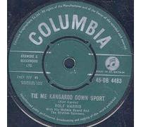 ROLF HARRIS - tie me kangaroo down sport 45 rpm single
