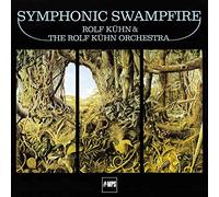 Rolf Kuhn - Symphonic Swampfire [VINYL]